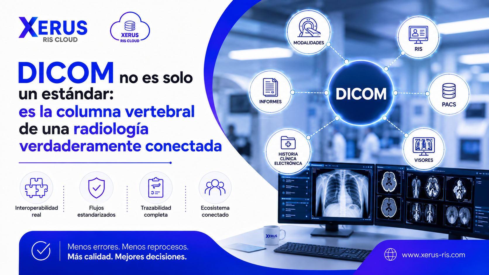 DICOM no es solo un estándar: es la columna vertebral de una radiología verdaderamente conectada.